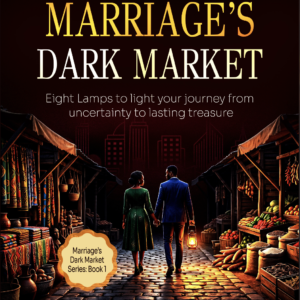 Navigating Marriage's Dark Market (E-Book)